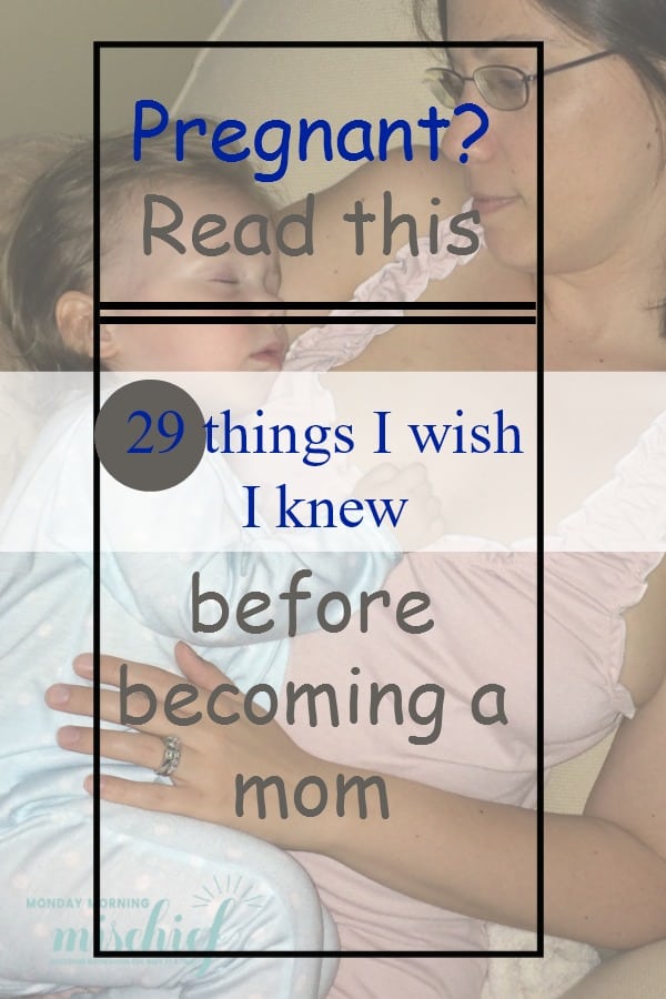 What I wish I knew before becoming a mom